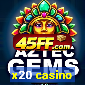 x20 casino